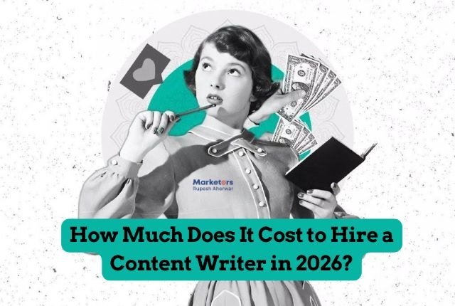 How Much Does It Cost to Hire a Content Writer in 2026?